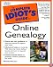 The Complete Idiot's Guide to Online Geneaology