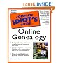 The Complete Idiot's Guide to Online Geneaology