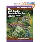 The Well-Tended Perennial Garden: Planting and Pruning Techniques by Tracy DiSabato-Aust