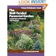 The Well-Tended Perennial Garden: Planting and Pruning Techniques