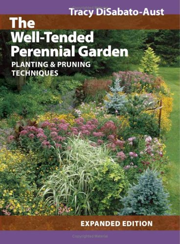 City Travel Guides Discounted  Books : The Well-Tended Perennial Garden: Planting and Pruning Techniques