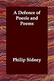 A Defence of Poesie and Poems