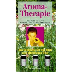 Aromatherapie. Buch und 3 Fl�schchen �therische �le. Der neue Weg zur K�rper- und Sch�nheitspflege