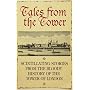 Tales from the Tower: Secrets and Stories from a Gory and Glorious Past (History)