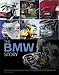 The BMW Story: Racing and Production Models from 1923 to the Present Day