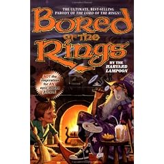 Bored of the Rings: A Parody of J. R. R. Tolkien's Lord of the Rings: 51st Anniversary Edition