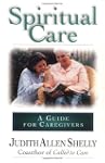 Spiritual Care: A Guide For Caregivers