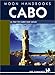 Cabo (Moon Handbooks)