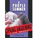 A Purple Summer: Notes on the Lyrics of Spring Awakening