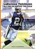 LaDainian Tomlinson: All-Pro On and Off the Field (Sports Stars with Heart)