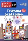 Sciences Economiques et Sociales 1e ES Travaux pratiques