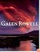 Galen Rowell: A Retrospective