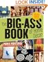 The Big-Ass Book of Home Decor: More Than 100 Inventive Projects for Cool Homes Like Yours