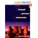 Virtual Private Networks: Making the Right Connection (The Morgan Kaufmann Series in Networking)