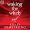 Waking the Witch