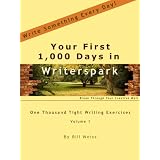 512Mhj8OYML. SL160 SS160  Your First 1,000 Days in Writerspark: One Thousand Tight Writing Exercises (Kindle Edition)