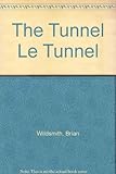 The tunnel