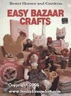 Better Homes and Gardens Easy Bazaar Crafts