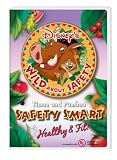 Disney’s Wild About SafetyÂ® with Timon and Pumbaa: Safety SmartÂ® Healthy & Fit! Classroom Edition