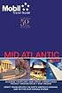 Mobil Travel Guide 2008 Mid-Atlantic (Mobil Travel Guide Mid-Atlantic (Dc, De, MD, Nj, Pa, Va, Wv))