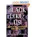 Black Like Us: A Century of Lesbian, Gay, and Bisexual African American Fiction