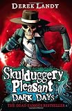 Dark Days (Skulduggery Pleasant - Book 4)