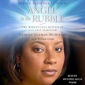 Angel in the Rubble: The Miraculous Rescue of 9-11's Last Survivor | [Genelle Guzman-McMillan]