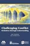 Challenging Conflict: Mediation Through Understanding