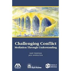 Challenging Conflict: Mediation Through Understanding