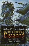 Here, There Be Dragons (Chronicles of the Imaginarium Geographica, the)