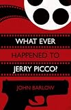  : What Ever Happened to Jerry Picco? (A Jack Storm Mystery)