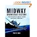 Midway, Dauntless Victory: Fresh Perspectives on America's Seminal Naval Victory of World War II