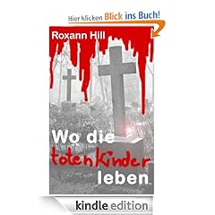 Wo die toten Kinder leben