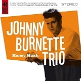 Review Johnny Burnette  / Honey Hush