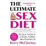 The Ultimate Sex Diet: The Secret  Formula for a Slimmer, Healthier, MorePassionate Life