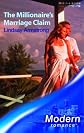 The Millionaire's Marriage Claim (Modern Romance)