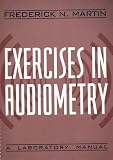  : Exercises in Audiometry: A Laboratory Manual