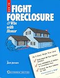 How to Fight Foreclosure and Win With Honor : California Edition