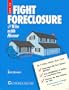 How to Fight Foreclosure and Win With Honor : California Edition