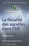 Revue Groupe Revue Fiduciaire  / La fiscalité des sociétés dans l'UE