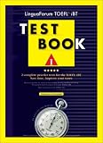  : LinguaForum TOEFL iBT Test Book I: 2 Complete Practice Tests for the TOEFL iBT (TOEFL Practice Test series) (TOEFL Practice Test series)