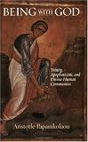 Being with God: Trinity, Apophaticism, and Divine-human Communion