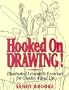 Hooked on Drawing: Illustrated Lessons & Exercises for Grades 4 and Up