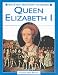 Book Queen Elizabeth I (British History Makers)