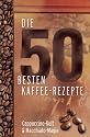 Moses Verlag 2949 - Die 50 besten Kaffee-Rezepte