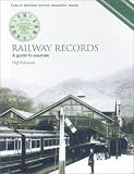 Railway Records: A Guide to Sources (Public Record Office Readers Guide)