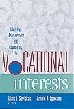 Vocational Interests
 Meaning
 Measurement
 and Counseling Use,
