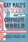 The Gay Male's Odyssey in the Corporate World: From Disempowerment to Empowerment (Haworth Gay & Lesbian Studies.)