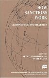 How Sanctions Work: Lessons from South Africa (International Political Economy)