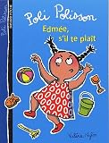 Poli Polisson, Tome 2 : Edm�e, s'il te pla�t